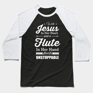 With Jesus In Her Heart Flute player Baseball T-Shirt